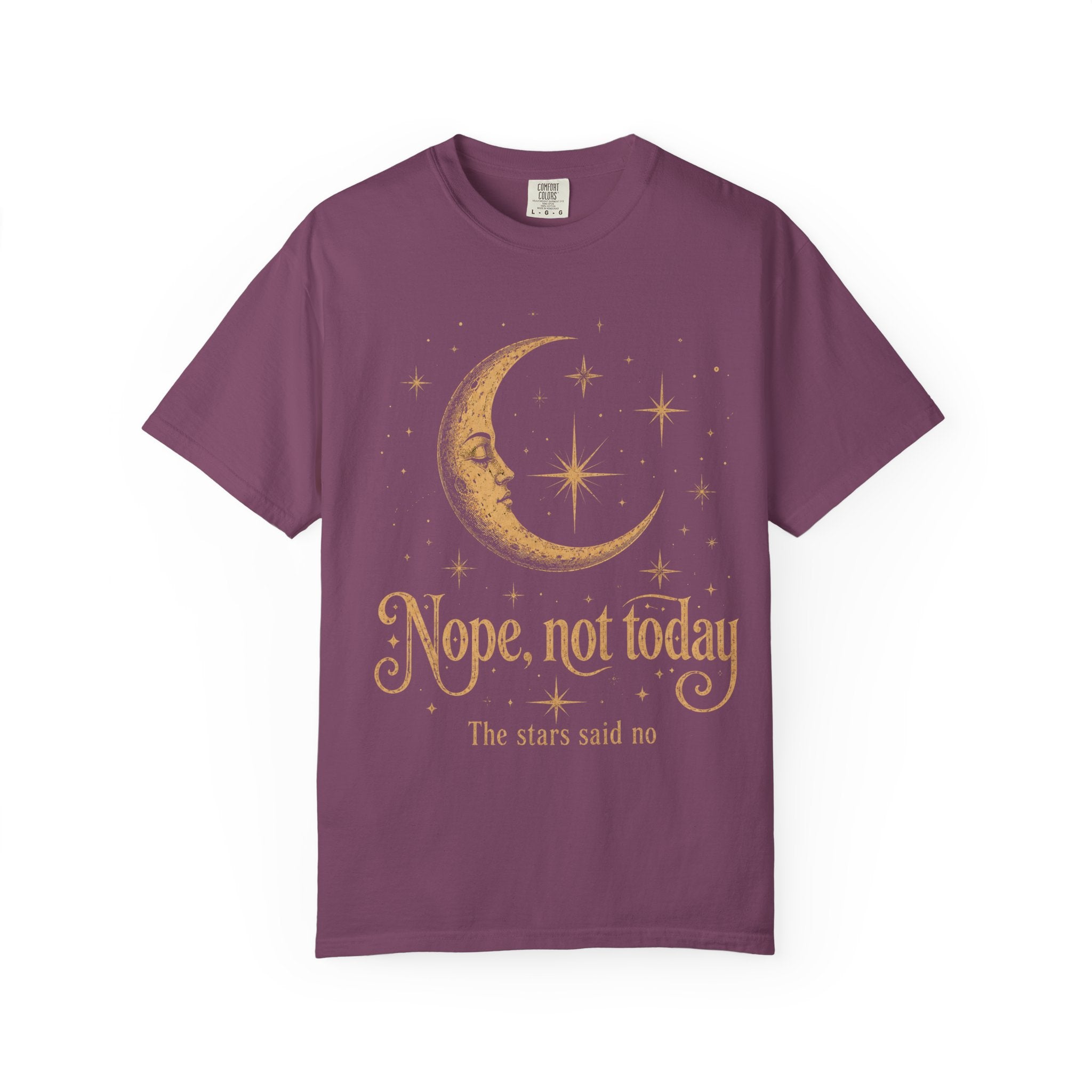 The Stars Said No Comfort Colors T-shirt