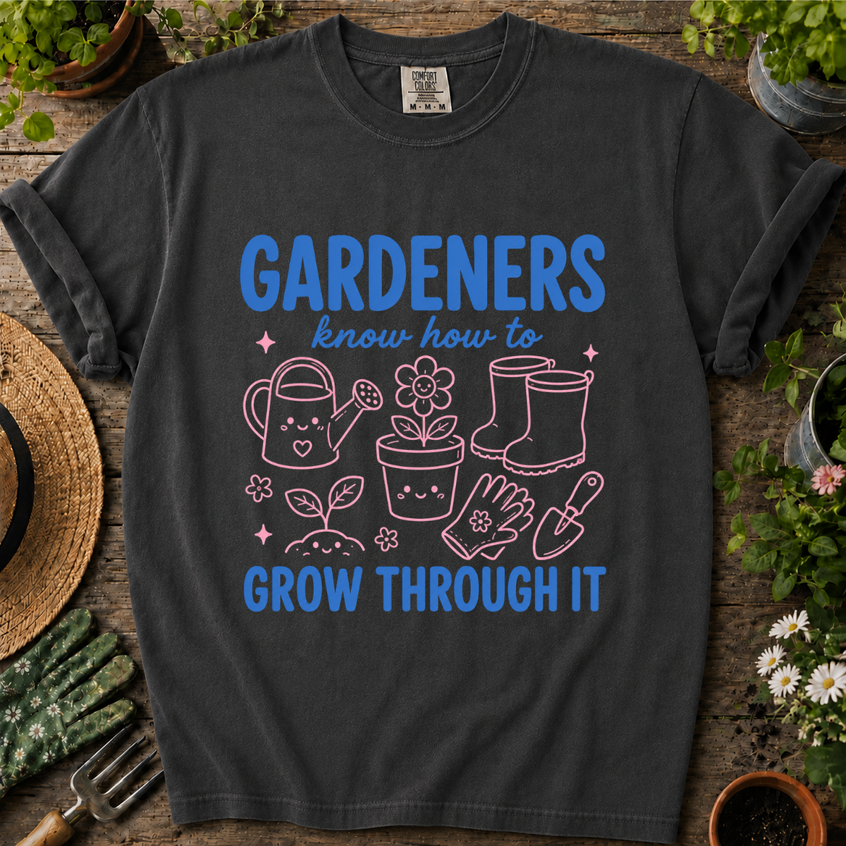 Gardeners Know How To Comfort Colors T-shirt