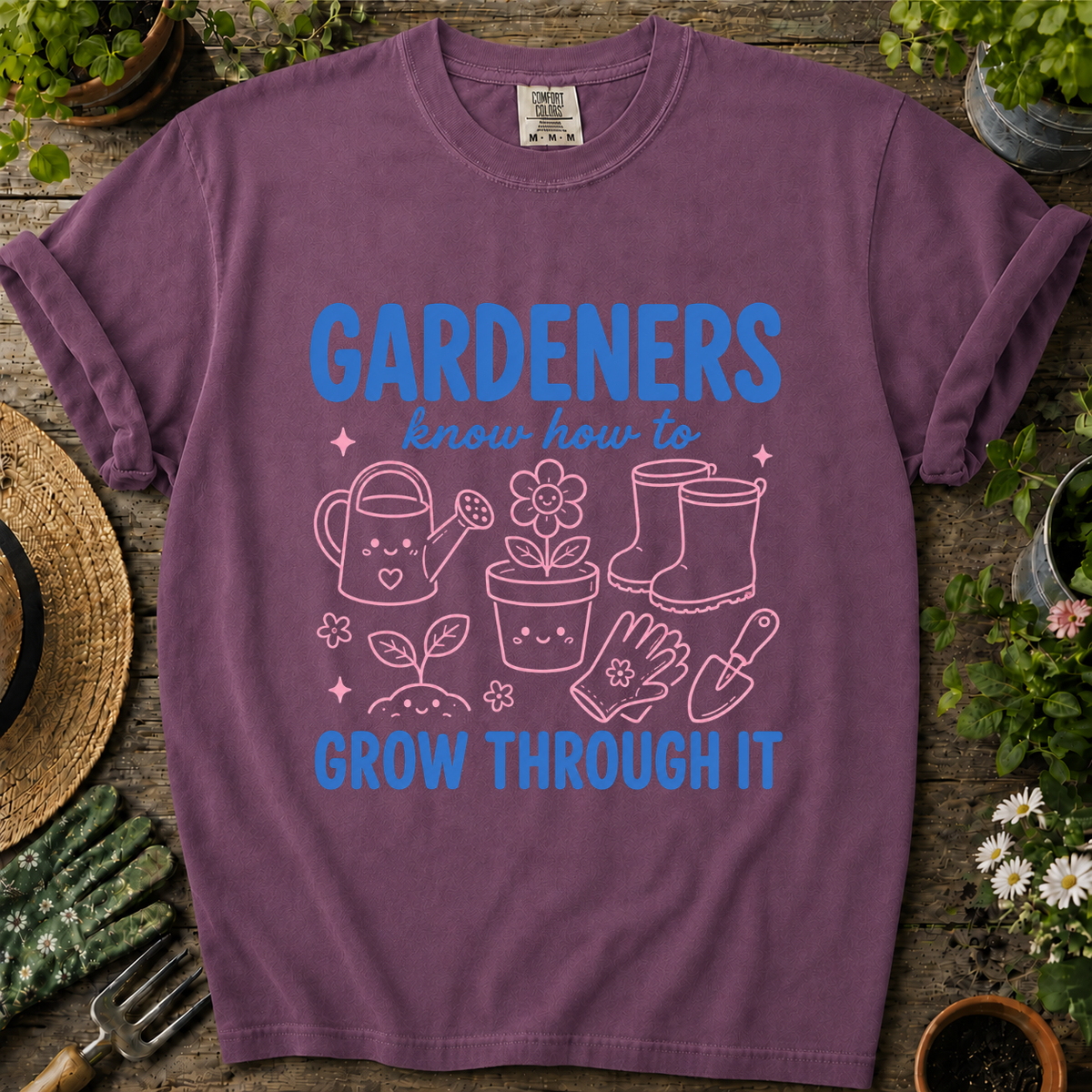 Gardeners Know How To Comfort Colors T-shirt