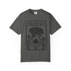 Jimothy Comfort Colors T-shirt