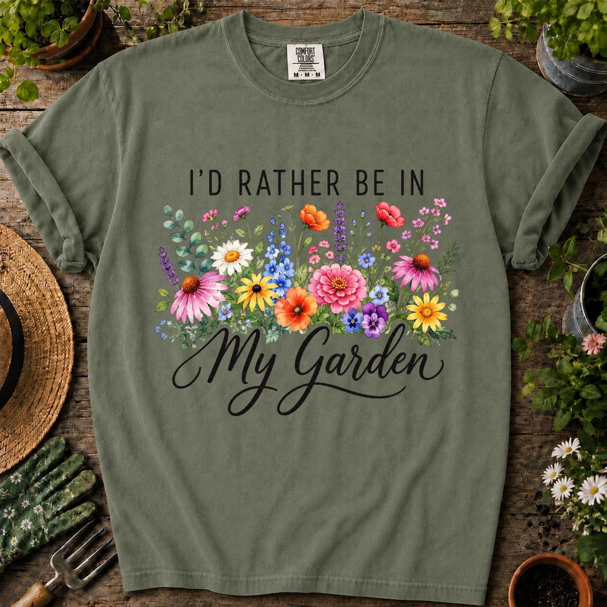 Rather Be In My Garden Comfort Colors T-shirt