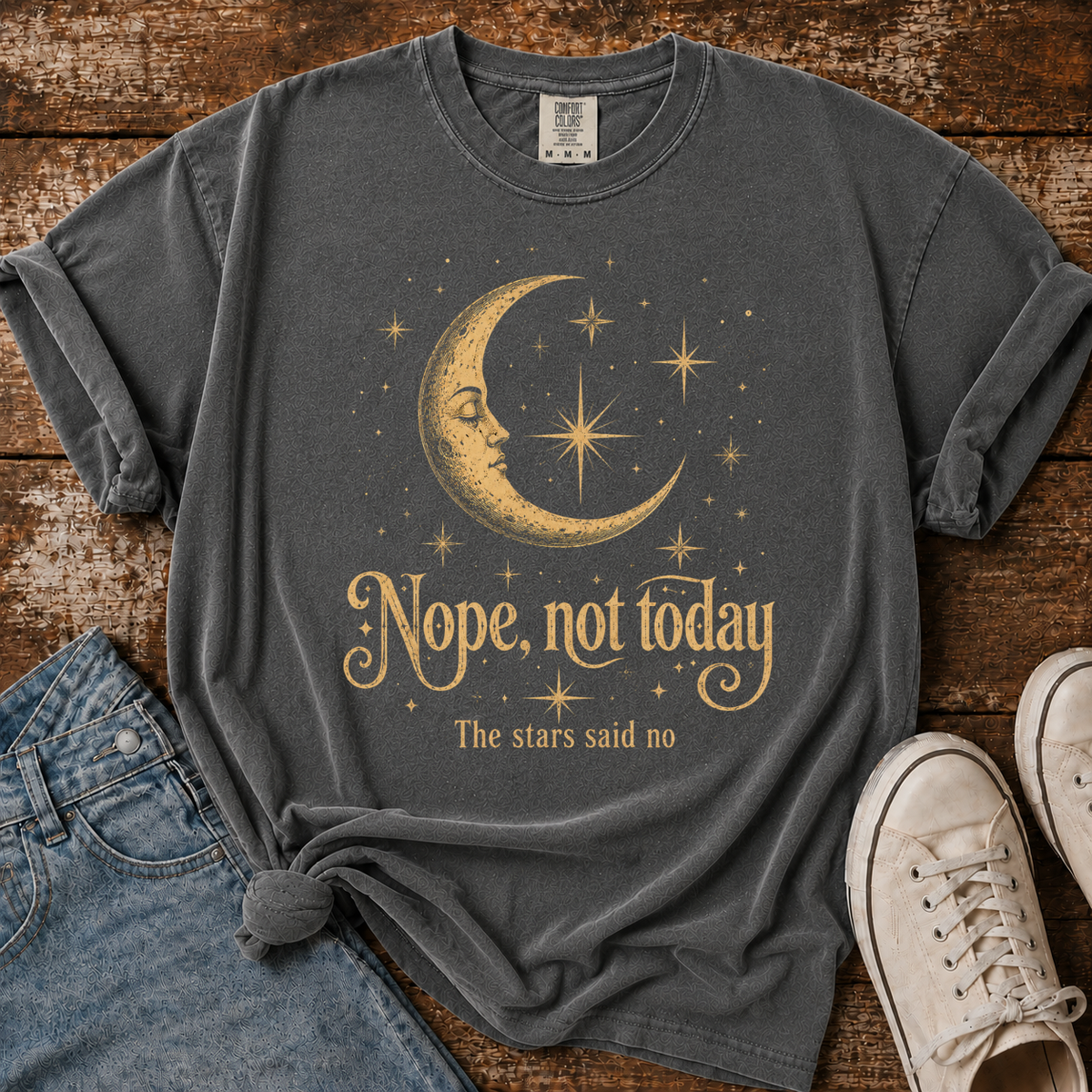 The Stars Said No Comfort Colors T-shirt