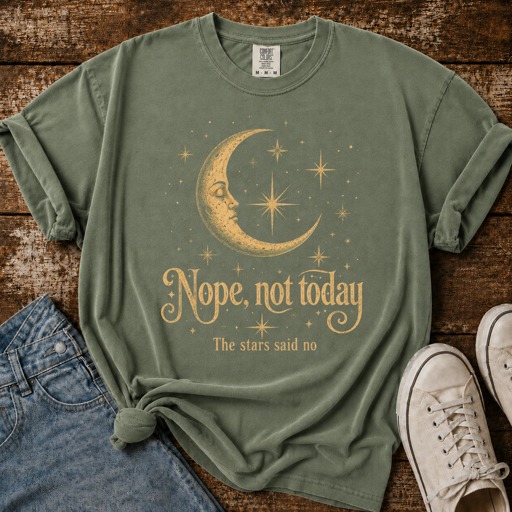 The Stars Said No Comfort Colors T-shirt