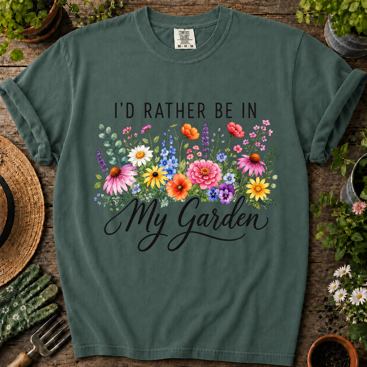 Rather Be In My Garden Comfort Colors T-shirt