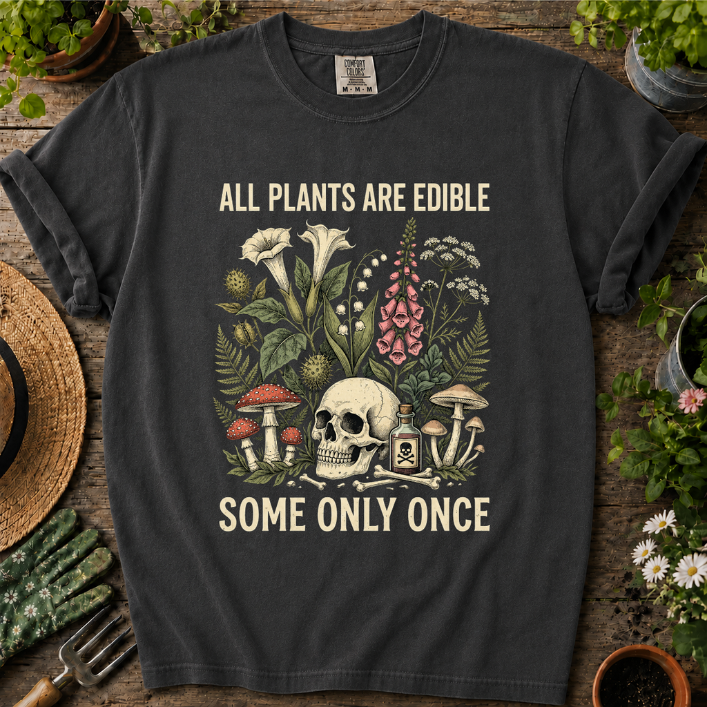 All Plants Are Edible Comfort Colors T-shirt