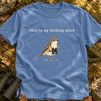 My Birding Shirt Comfort Colors T-shirt